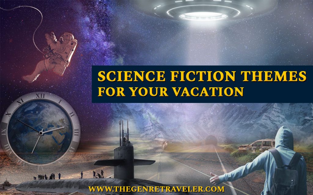 Science Fiction Themes for Your Vacation