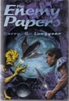 The Enemy Papers by Barry Longyear