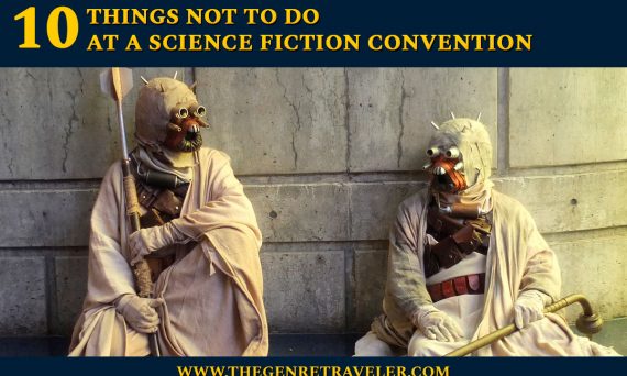 10 Things Not to Do at a Science Fiction Convention