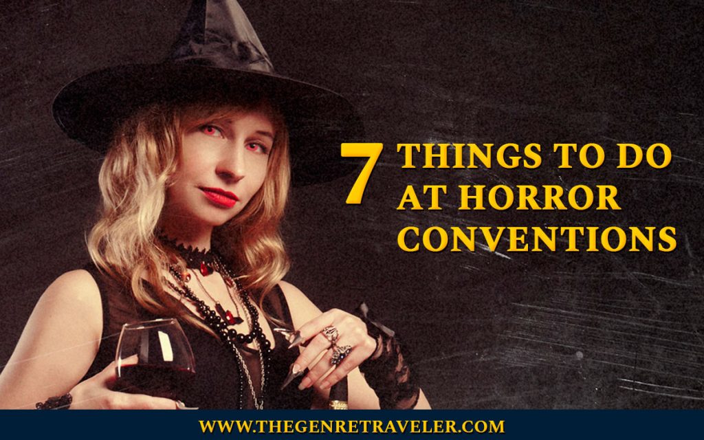 7 Things to Do at Horror Conventions